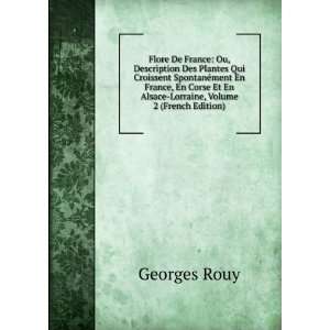   Et En Alsace Lorraine, Volume 2 (French Edition): Georges Rouy: Books