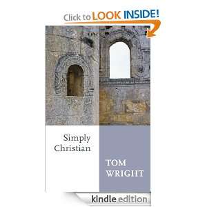 Simply Christian Tom Wright  Kindle Store