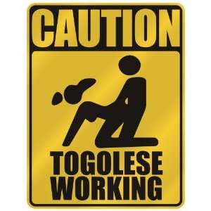  CAUTION  TOGOLESE WORKING  PARKING SIGN TOGO