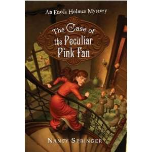   Peculiar Pink Fan An Enola Holmes Mystery Author   Author  Books