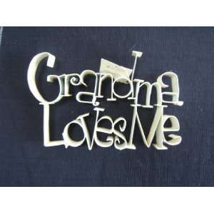   Grandma Loves Me Word Art Wall Decor Home Sign By THT