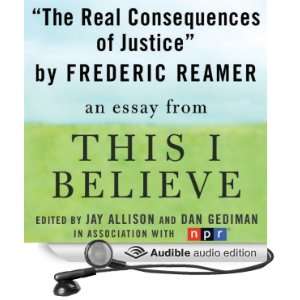   This I Believe Essay (Audible Audio Edition): Frederic Reamer: Books