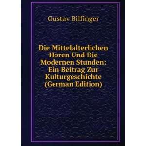   Beitrag Zur Kulturgeschichte (German Edition) Gustav Bilfinger Books