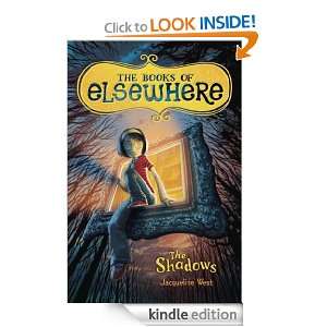 The Shadows The Books of Elsewhere Volume 1 Jacqueline West  