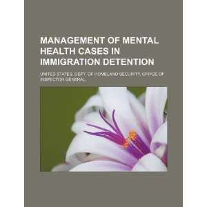  Management of mental health cases in immigration detention 