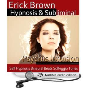  Binaural Beats, Solfeggio Tones (Audible Audio Edition) Erick Brown