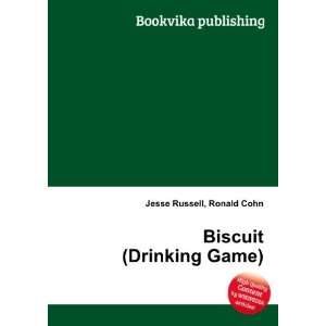  Biscuit (Drinking Game): Ronald Cohn Jesse Russell: Books