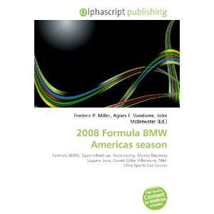  2008 Formula BMW Americas season (9786132755148) Books