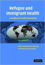 Refugee and Immigrant Health A Handbook for Health Professionals 