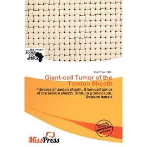    cell Tumor of the Tendon Sheath (9786200781406): Niek Yoan: Books