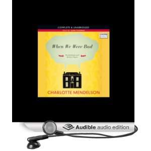  When We Were Bad (Audible Audio Edition) Charlotte 