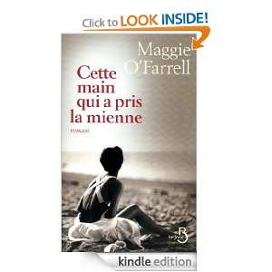 Cette main qui a pris la mienne (ROMAN) (French Edition): MAGGIE O 