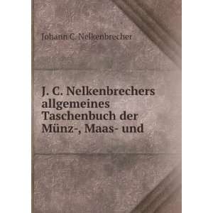  Taschenbuch der MÃ¼nz , Maas  und . Johann C. Nelkenbrecher Books