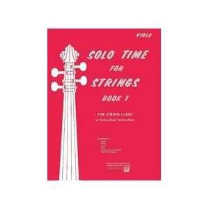  Solo Time for Strings   Book 1   Viola: Musical 