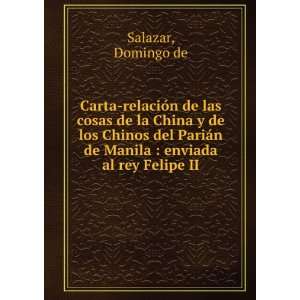   de Manila : enviada al rey Felipe II: Domingo de Salazar: Books