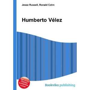  Humberto VÃ©lez Ronald Cohn Jesse Russell Books