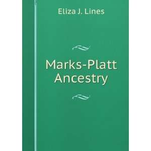  Marks Platt Ancestry Eliza J. Lines Books