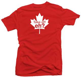 Take Off Eh Funny Canadian Canada New Retro T shirt  