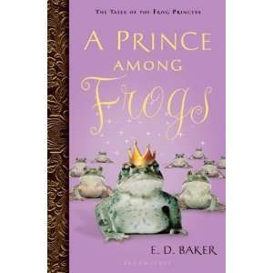   Frogs (Tales of the Frog Princess) [Paperback] E. D. Baker Books