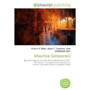  Maurice (emperor) (9786132894779): Books