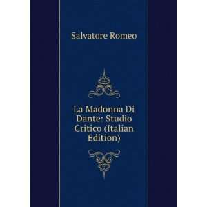  La Madonna Di Dante Studio Critico (Italian Edition 
