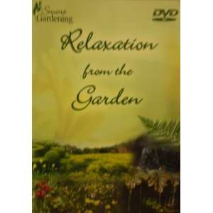  Smart Gardening Relaxation from the Garden DVD 