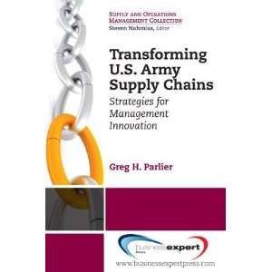  Transforming US Army Supply Chains: Strategies for 