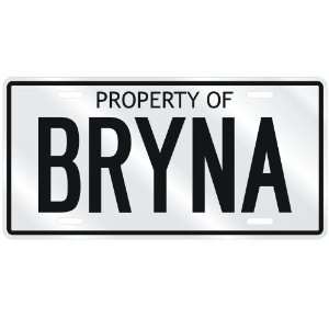  NEW  PROPERTY OF BRYNA  LICENSE PLATE SIGN NAME