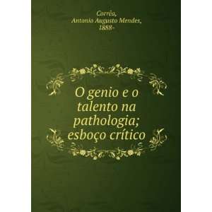   esboÃ§o crÃ­tico Antonio Augusto Mendes, 1888  CorrÃªa Books