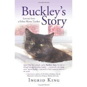  Buckleys Story [Paperback]: Ingrid King: Books