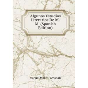   De M.M. (Spanish Edition) Manuel MilÃ¡ Y Fontanals Books