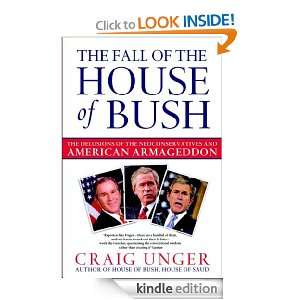 The Fall of the House of Bush Craig Unger  Kindle Store