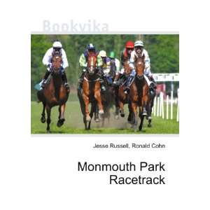  Monmouth Park Racetrack Ronald Cohn Jesse Russell Books