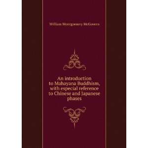  An introduction to Mahayana Buddhism with especial 