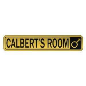   CALBERT S ROOM  STREET SIGN NAME