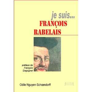   suis francois rabelais (9782757002254) Odile Nguyen Schoend Books