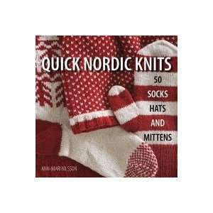    Quick Nordic Knits (9781570764691) Nilsson Ann mari Books