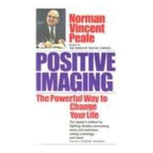    Positive Imaging (9780449211144) Norman Vincent Peale Books