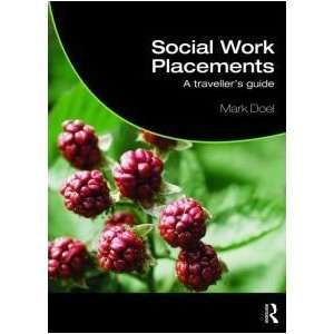  Social Work Placements A Travellers Guide (Student 