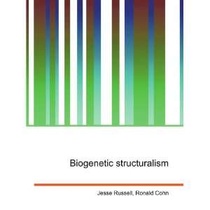  Biogenetic structuralism: Ronald Cohn Jesse Russell: Books