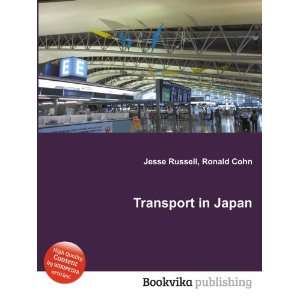  Transport in Japan Ronald Cohn Jesse Russell Books