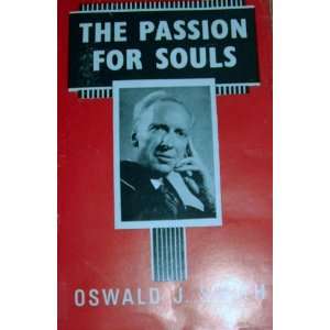  The Passion for Souls: Oswald J. Smith: Books