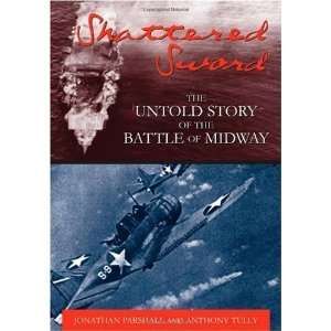  Shattered Sword: The Untold Story of the Battle of Midway 