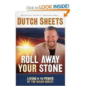  Roll Away Your Stone: Living in the Power of the Risen 