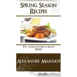 Spring Season Recipes : The 10 Greatest Spring Season Recipes Ever 