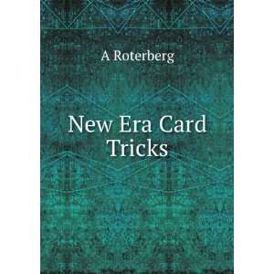  New Era Card Tricks: A Roterberg: Books