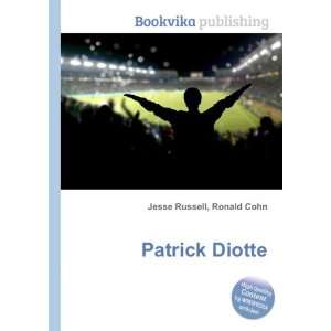  Patrick Diotte: Ronald Cohn Jesse Russell: Books