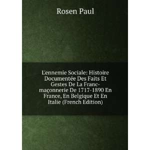   France, En Belgique Et En Italie (French Edition): Rosen Paul: Books