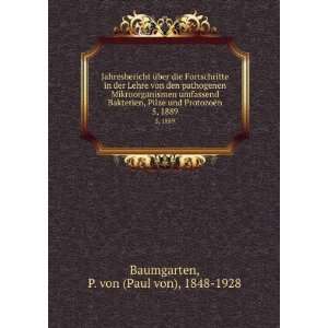   ProtozoÃ«n. 5, 1889: P. von (Paul von), 1848 1928 Baumgarten: Books