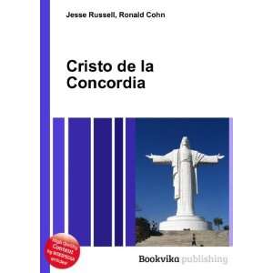  Cristo de la Concordia Ronald Cohn Jesse Russell Books